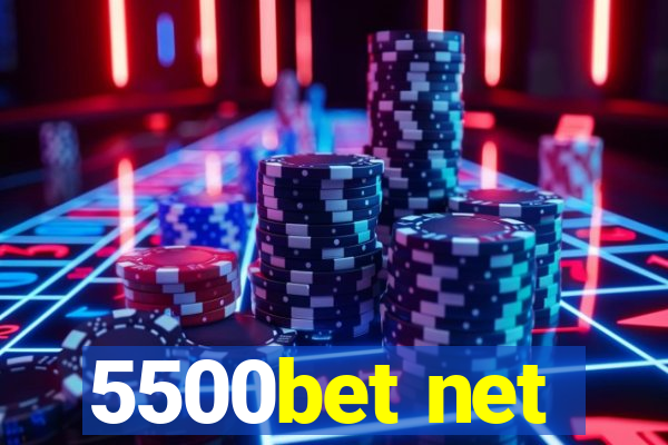 5500bet net